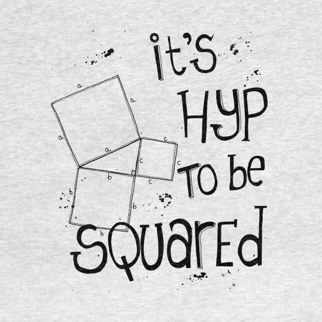 It's Hyp to be Squared (black) by funmaths